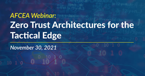 Webinar: Zero Trust Architectures for the Tactical Edge