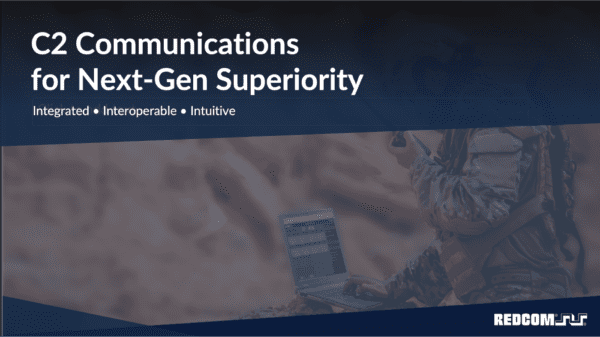 C2 Communications for Next-Gen Superiority
